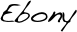 Ebony