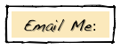 Email Me: